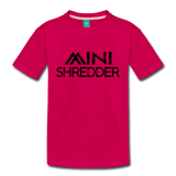 Mini Shredder Toddler Premium T-Shirt - dark pink