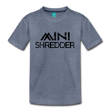 Mini Shredder Toddler Premium T-Shirt - heather blue