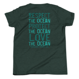 Respect, Protect, Love the Ocean Youth Short Sleeve T-Shirt
