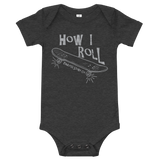How I Roll Infant Onesie
