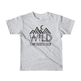 Wild is my Favorite Color Toddler T-Shirt