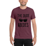 The Dude Abides Men's Short sleeve t-shirt