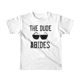 The Dude Abides Short Sleeve Toddler t-shirt
