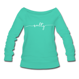 Salty Women's Wideneck Sweatshirt - teal